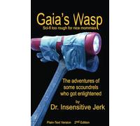 Gaia's Wasp - Text-Only Version: Sci-Fi too rough for nice mommies