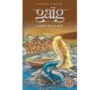 Gaïg - tome 3 L'appel de la mer