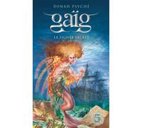 Gaig v 05 la ligne sacree - Dynah Psyche - Michel Quintin Eds - broché - Roman junior dès 9 ans