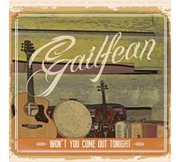 Gailfean - Won't You Come Out Tonight