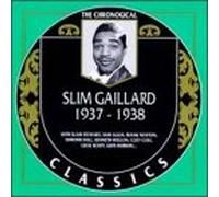 Gaillard, Slim - 1937-38