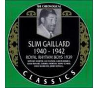 Gaillard, Slim - 1940-42