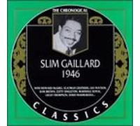 Gaillard, Slim - 1946