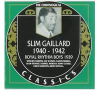 Gaillard, Slim - Classics 1939-42 [Import]