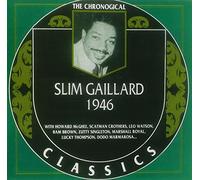 Gaillard, Slim - Classics 1946 [Import]