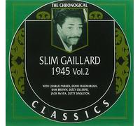 Gaillard, Slim - S.Gaillard V.2 Classics 1945