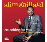 GAILLARD, SLIM - Searching for You: The Lost Singles of Mcvouty