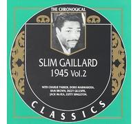 Gaillard, Slim - Vol. 2-1945
