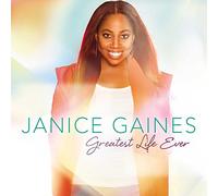 Janice Gaines – Greatest Life Ever – Import – Universal Music Group