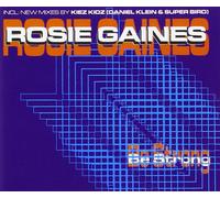 Gaines Rosie - Be Strong