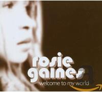 Gaines, Rosie - Welcome to My World [Import]