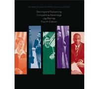 Gaining and Sustaining Competitive Advantage by Jay Barney Jay B Barney, (Auteur)
