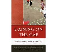 Gaining on the Gap Palma Strand Robert G. Smith Tim Cotman Cheryl Robinson Martha Swaim Alvin Crawley (Auteur)