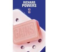 Gains Richard Powers (Auteur), Claude Demanuelli (Traduction), Jean Demanuelli (Traduction)