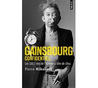 Gainsbourg Confidentiel - Les 1 001 Vies De L'homme À Tête De Chou
