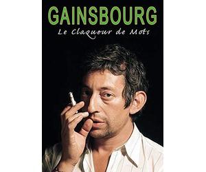 Gainsbourg : Le claqueur de mots