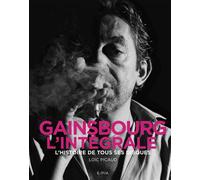 Gainsbourg - L'intégrale L'histoire de tous ses disques - Loïc Picaud - Epa Eds - relié - Beau livre