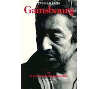 Gainsbourg ou la provocation permanente