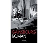 Gainsbourg, roman Eric Paradisi (Auteur)