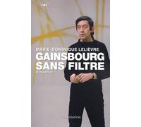 Gainsbourg sans filtre
