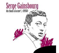 Gainsbourg, Serge - Du Chant a La Une -Remast