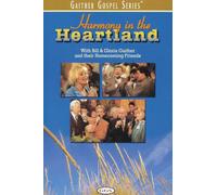 Gaither, Bill & Gloria - Harmony in The Heartland [Import]