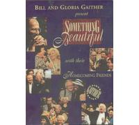 Gaither, Bill & Gloria - Something Beautiful [Import]