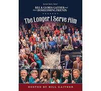 Gaither, Bill & Gloria – The Longer I Serve Him – Import