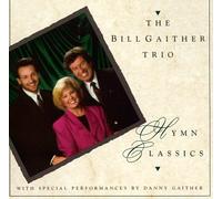 Gaither, Bill Trio - Hymn Classics