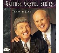 Gaither Gospel Series: Terry & Jake