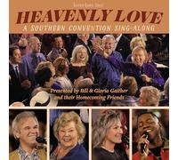 Gaither – Heavenly Love: A Southern Convention Sing-Along