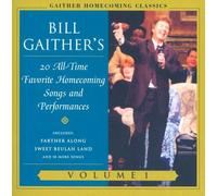 Gaither Homecoming Classics, Volume 1: 20 All-Time Favorite Homecoming Songs and Performances [Import anglais]