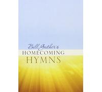 Gaither Homecoming Hymns