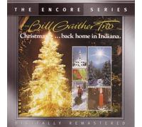 Gaither Trio, Bill - Back Home in Indiana Christma