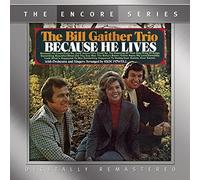 Gaither Trio, Bill - Because He Lives