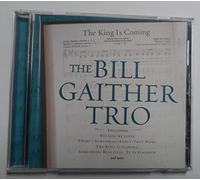 Gaither Trio, Bill - King is Coming [Import]