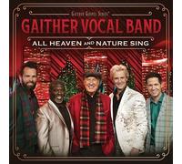 Gaither Vocal Band - All Heaven and Nature Sing