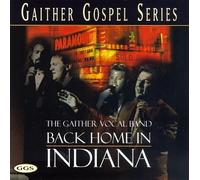 Gaither Vocal Band - Back Home in Indiana