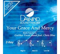 Gaither Vocal Band feat. Chris Blue - Your Grace And Mercy [Accompaniment/Performance Track]