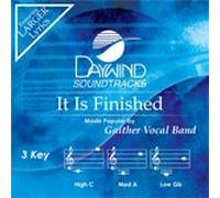Gaither Vocal Band - It Is Finished [Accompaniment/Performance Track]