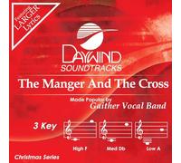 Gaither Vocal Band - Manger and The Cross [Accompaniment/Performance Track]