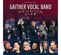 Gaither Vocal Band - Reunion: Live [Cd]