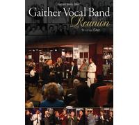 Gaither Vocal Band - Reunion Vol.1