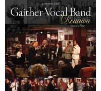 Gaither Vocal Band - Reunion Volume One [Import]