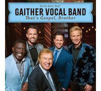 Gaither Vocal Band – That's Gospel, Brother – CD