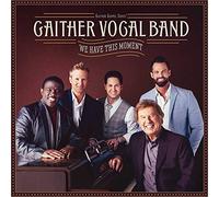 Gaither Vocal Band – We Have This Moment – CD – Import