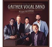 Gaither Vocal Band – We Have This Moment – CD – Import