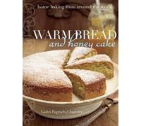 Gaitri Pagrach-Chandra Warm Bread and Honey Cake (Poche)