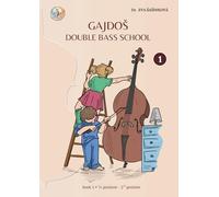 GAJDOŠ Double Bass School: Book One: 1/2 position to 3rd position