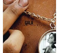 Gala - Come Into My Life-25° Anniversary